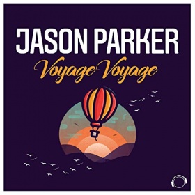 JASON PARKER - VOYAGE VOYAGE